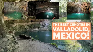 The BEST CENOTES in VALLADOLID, MEXICO! (YUCATAN PENINSULA)