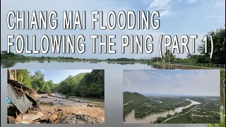 Follow the Flood Water Down the Ping River from Chiang Mai | Part 1 แม่น้ำปิงจากเชียงใหม่ไปจอมทอง