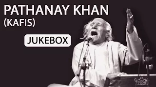 Tribute to Pathanay Khan Kafis - Non-stop Jukebox