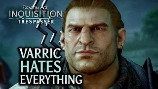 Dragon Age: Inquisition - Trespasser DLC - Varric hates everything (all companions)