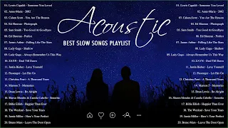 Acoustic Slow Music | Best Slow Songs Playlist | Greatest Slow Pop Music 2022