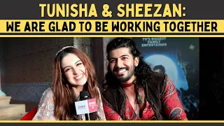 Tunisha Sharma: Sheezan is my favourite; I’m glad he is my co-actor in Alibaba