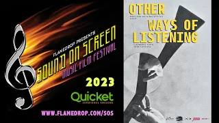 OTHER WAYS OF LISTENING - Experimental Music Documentary at SOUND ON SCREEN Film Festival 2023