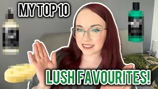 MY TOP 10 LUSH PRODUCTS! | Collab with @melodycollis 🩵