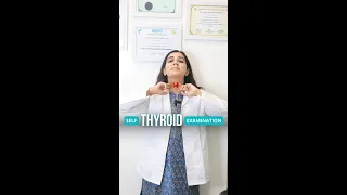 Self Thyroid Thyroid Examination