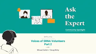 1206. Voices of SRNA Volunteers | Part 2
