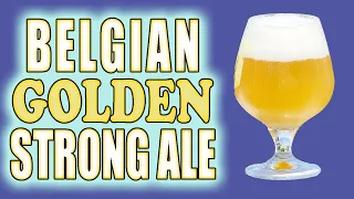 How to Brew BELGIAN GOLDEN STRONG ALE (The Best Belgian Summer Beer)