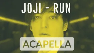 Joji - RUN - STUDIO ACAPELLA (Vocals Only)