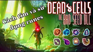 Dead cells | Cách tìm và sử dụng Runes | How to find and use runes