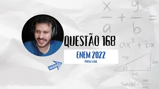 ENEM 2022 | Prova AZUL - Questão 168