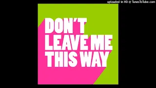 Start The Party - Don't Leave Me This Way (Kevin McKay Extended Remix)