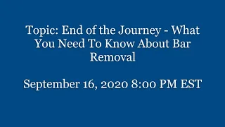 Webinar #3 - Bar Removal  Part 2 - Q&A