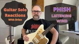 GUITAR SOLO REACTIONS ~ PHISH ~ Listening Wind