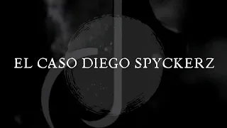 El Caso Diego Spyckerz