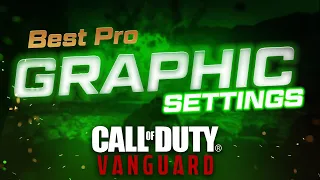 THE BEST GRAPHIC SETTINGS FOR VANGUARD! (Call of Duty: Vanguard)