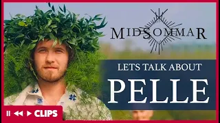 Lets Talk about Pelle in Midsommar | Pause Rewind Play Clips