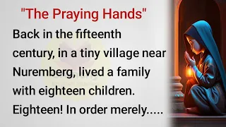 The Praying Hands |Learn English through Story |Crunchy English Stories #33