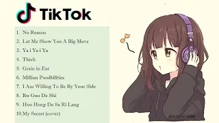 My Top 10  Chinese Songs in Tik Tok (Best Chinese Song Playlist )