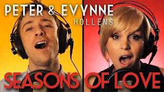 Season of Love - RENT - Peter & Evynne Hollens (A Cappella)