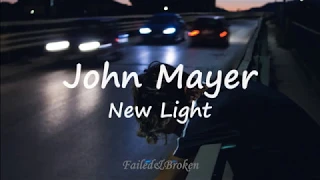 John Mayer - New Light [Sub. Español e Inglés]