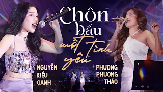 Chôn Dấu Một Tình Yêu | Bản live trọn vẹn CẢM XÚC của Nguyễn Kiều Oanh & Phương Phương Thảo