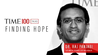 TIME100 Talks with Dr. Raj Panjabi, CEO Of Last Mile Health