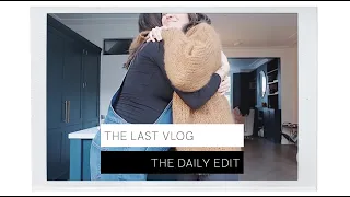 A Day In The Life: The Last Vlog | THE DAILY EDIT | The Anna Edit