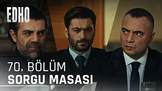 70. Bölüm ''Sorgu Masası'' | Eşkıya Dünyaya Hükümdar Olmaz