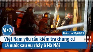 Việt Nam yêu cầu kiểm tra chung cư cả nước sau vụ cháy ở Hà Nội | Điểm tin VN | VOA Tiếng Việt