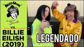 Nardwuar x Billie Eilish - 2019 | LEGENDADO