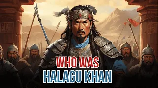 Who was Hulagu Khan || The Grandson of Genghis Khan