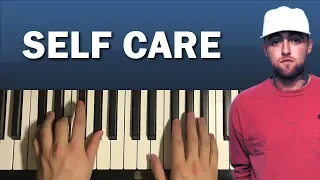 HOW TO PLAY - Mac Miller - Self Care (Piano Tutorial Lesson)