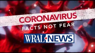 WRAL News - April 23, 2020 - Coronavirus: Facts Not Fear