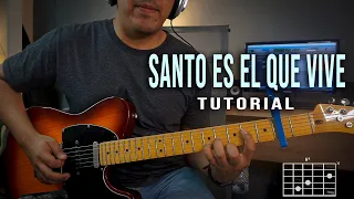 TUTORIAL - SANTO ES EL QUE VIVE | MONTESANTO | GUITARRA, ACORDES, SOLO