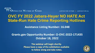 OVC FY 2022 Jabara-Heyer NO HATE Act State-Run Hate Crime Reporting Hotlines Webinar 2