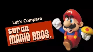 Let's Compare ( Super Mario Bros. )