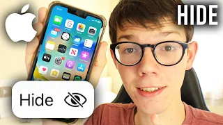 How To Hide Apps On iPhone - Full Guide