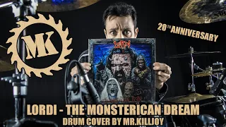 LORDI - THE MONSTERICAN DREAM (20th ANNIVERSARY) - DRUM COVER BY MR.KILLJOY