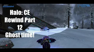 Halo CE: Rewind Part 12 Ghost time | No commentary