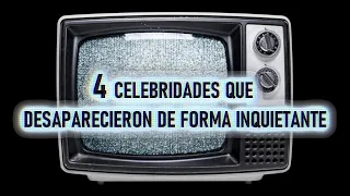 4 Celebridades Que No Sabías Que Desaparecieron De Forma Inquietante