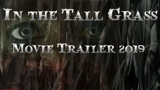 Official Trailer: In The Tall Grass : Horror Movie