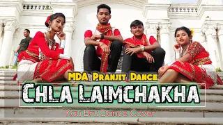 Chla Laimchakha //Dance Cover//TD Dola chongpreng// Choreography by MDA Pranjit #mdapranjitdance