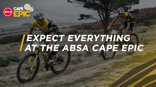 Expect Everything at the Absa Cape Epic.