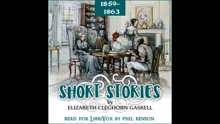 Short Stories (All the Year Round, 1859-1863) Elizabeth Gaskell Part 2