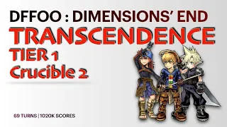 DFFOO DE TRANSCENDENCE TIER 1 CRUCIBLE 2 | Keiss Ramza Cloud