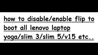 how to disable flip to boot lenovo