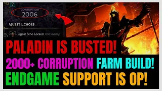 Last Epoch 1.0: MOST BROKEN Paladin Support Build!! 2000+ Corruption Co-op Setup From Snap!