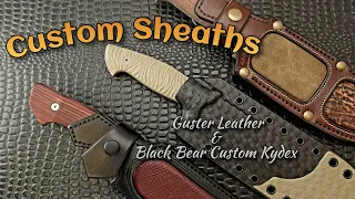 Custom Sheaths for Your Knives - Leather & Kydex - Two Great Craftsmen!