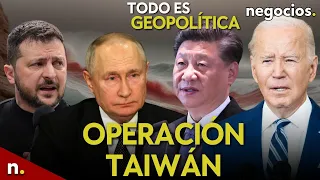TODO ES GEOPOLÍTICA: China integrará Taiwán, escándalo en EEUU y el final del año en Ucrania