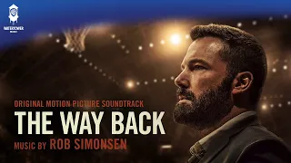 The Way Back Official Soundtrack | Finding the Way Back - Rob Simonsen | WaterTower
